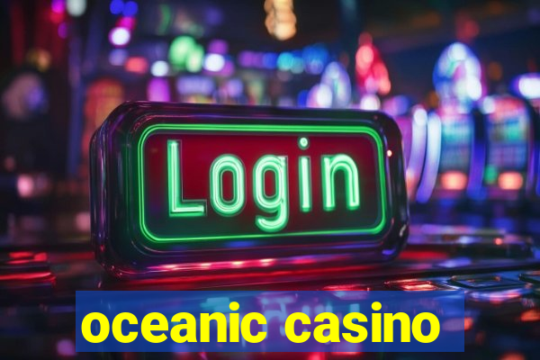 oceanic casino