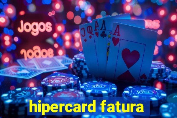 hipercard fatura