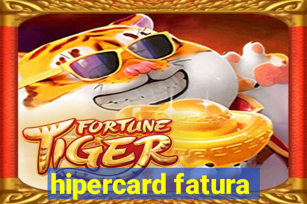 hipercard fatura