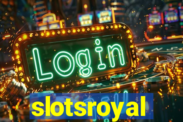 slotsroyal