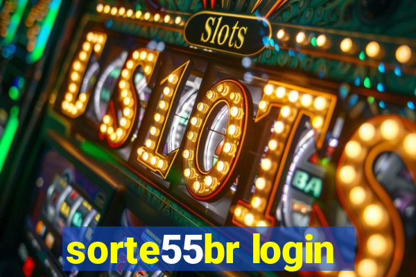 sorte55br login