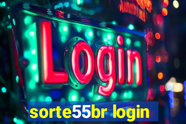 sorte55br login