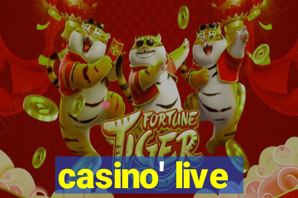 casino' live