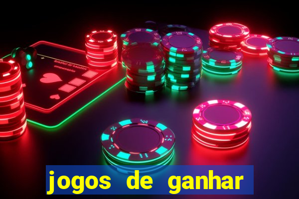 jogos de ganhar dinheiro de verdade cassino