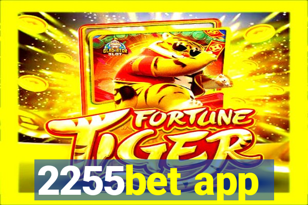 2255bet app