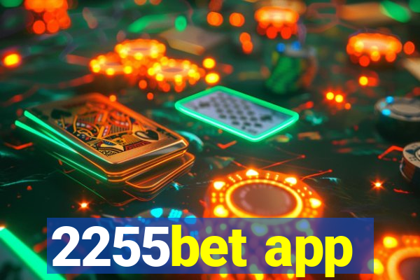 2255bet app