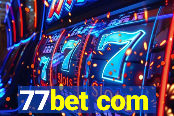 77bet com