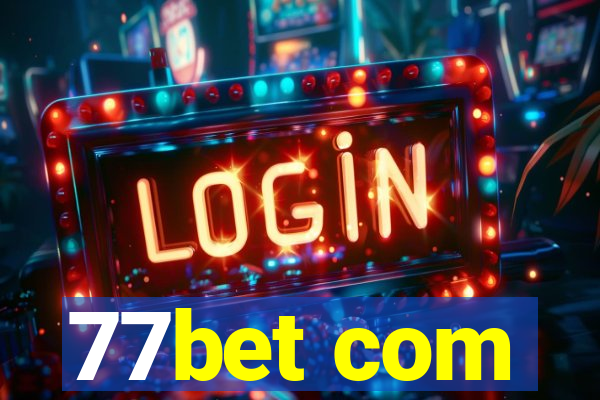 77bet com