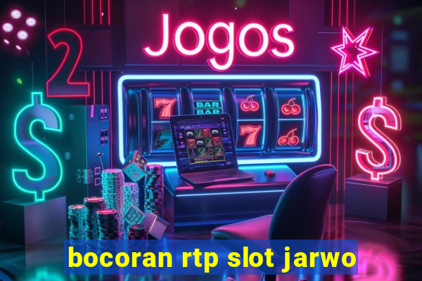 bocoran rtp slot jarwo