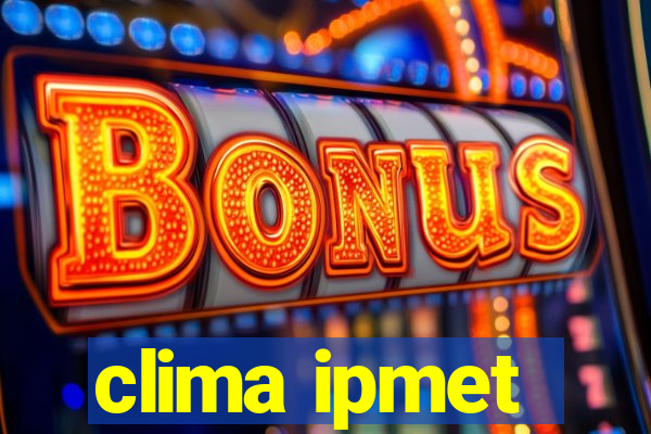 clima ipmet