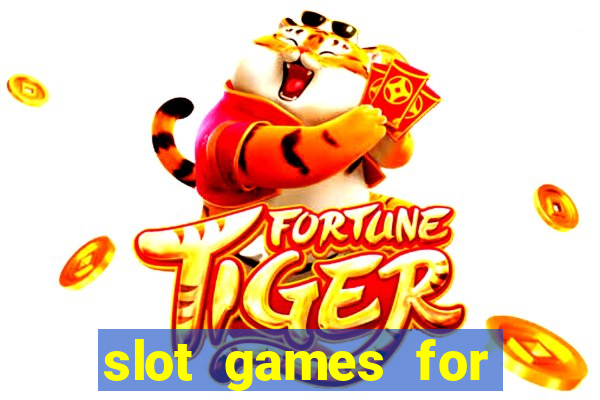 slot games for free no download