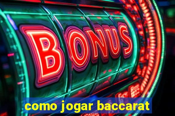 como jogar baccarat