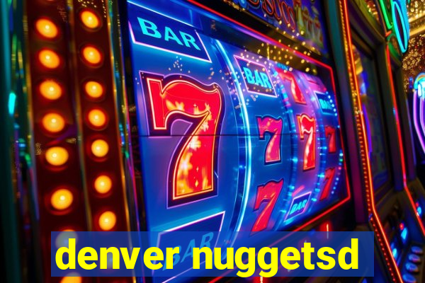 denver nuggetsd