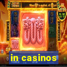 in casinos