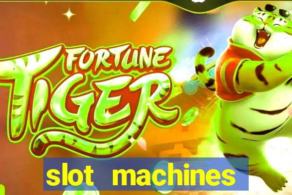 slot machines casino games