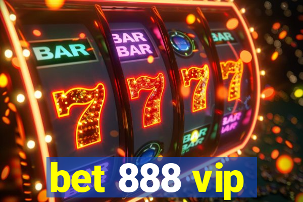 bet 888 vip