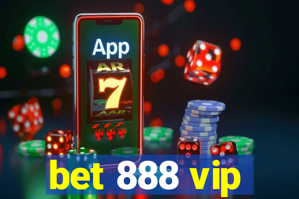 bet 888 vip