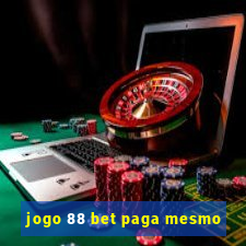 jogo 88 bet paga mesmo