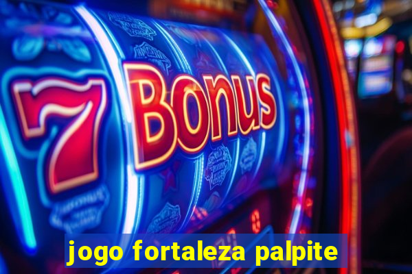 jogo fortaleza palpite