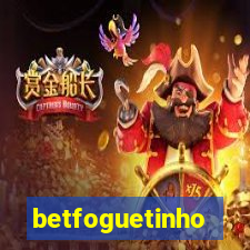 betfoguetinho