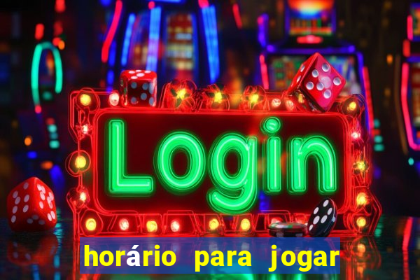 horário para jogar tiger fortune