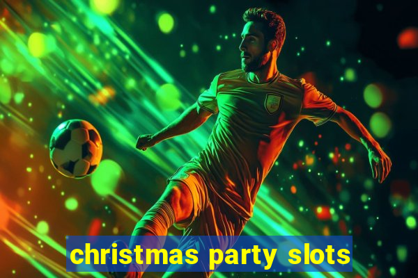 christmas party slots