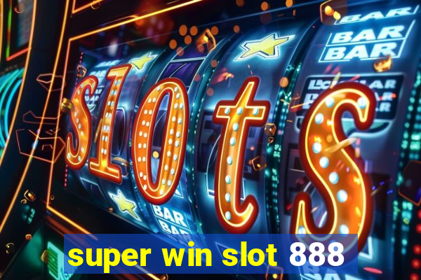 super win slot 888