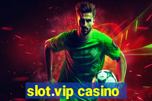 slot.vip casino