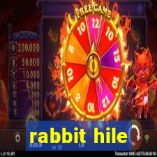 rabbit hile