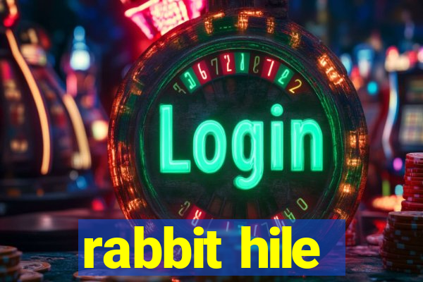 rabbit hile