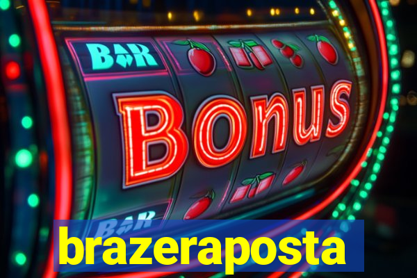 brazeraposta