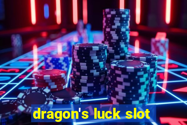 dragon's luck slot