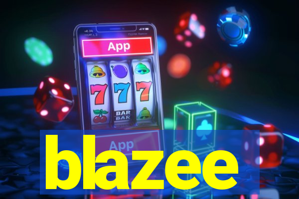 blazee