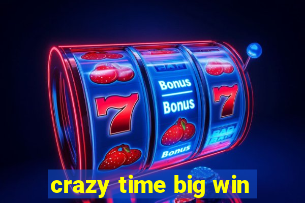 crazy time big win