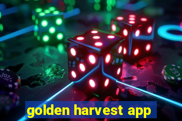 golden harvest app