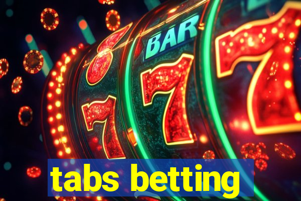 tabs betting