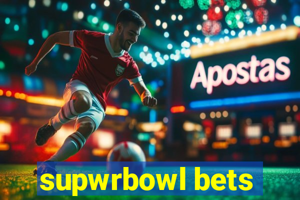 supwrbowl bets