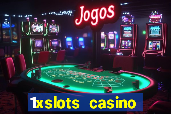 1xslots casino официальный сайт