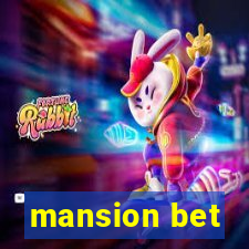 mansion bet