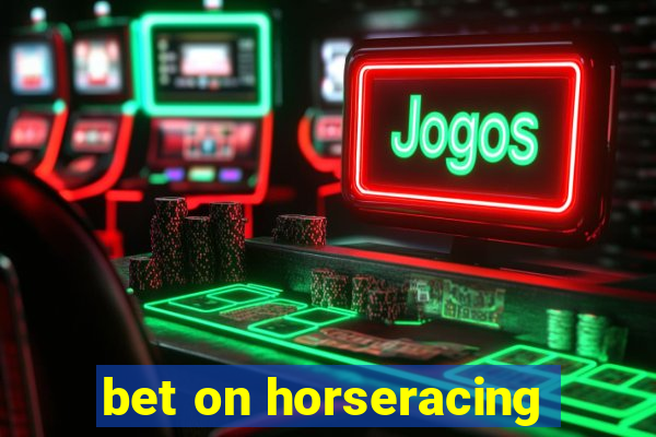 bet on horseracing