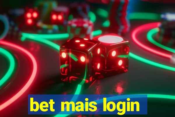 bet mais login