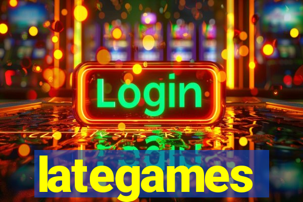 lategames