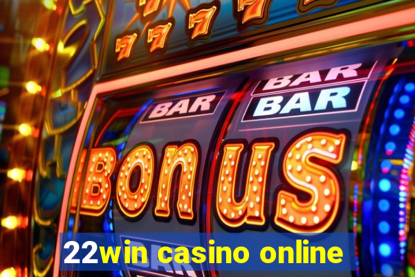 22win casino online