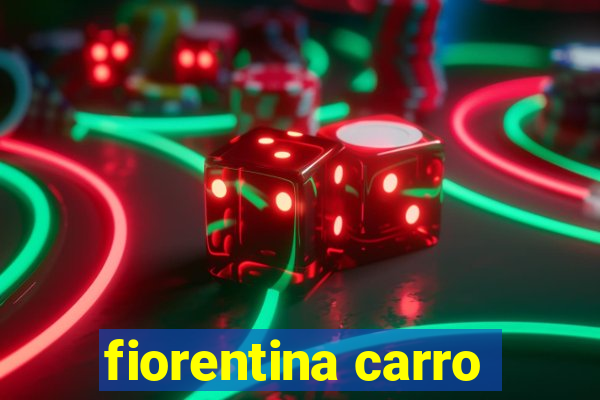 fiorentina carro