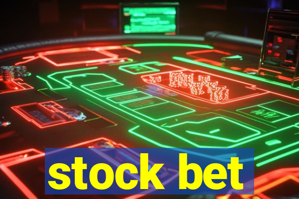 stock bet