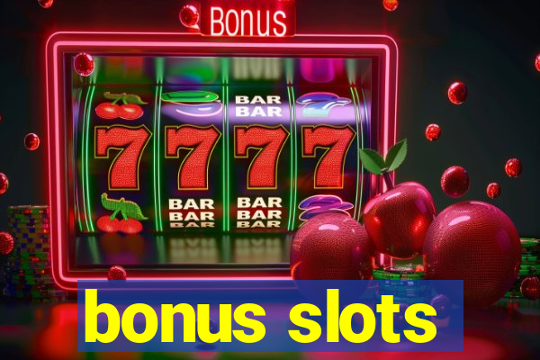 bonus slots