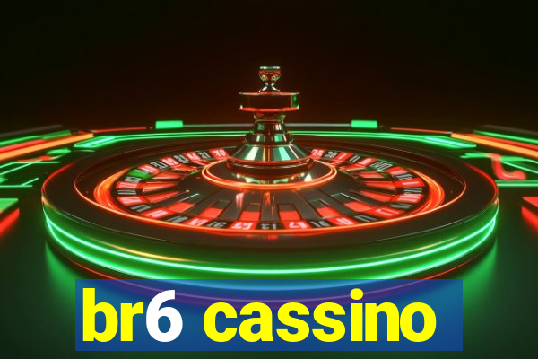 br6 cassino