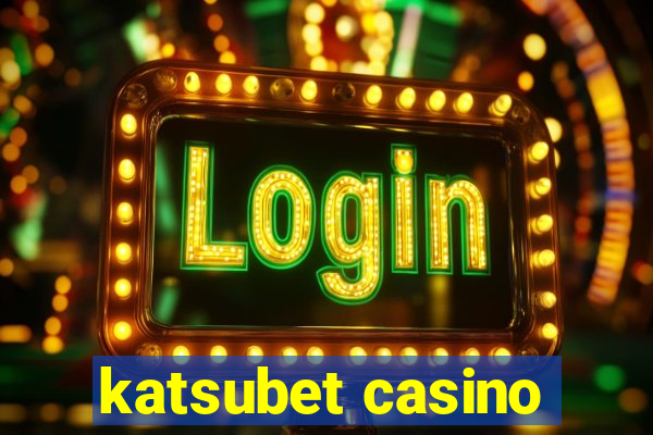 katsubet casino