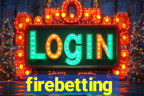 firebetting