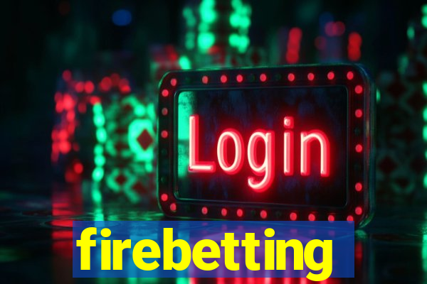 firebetting